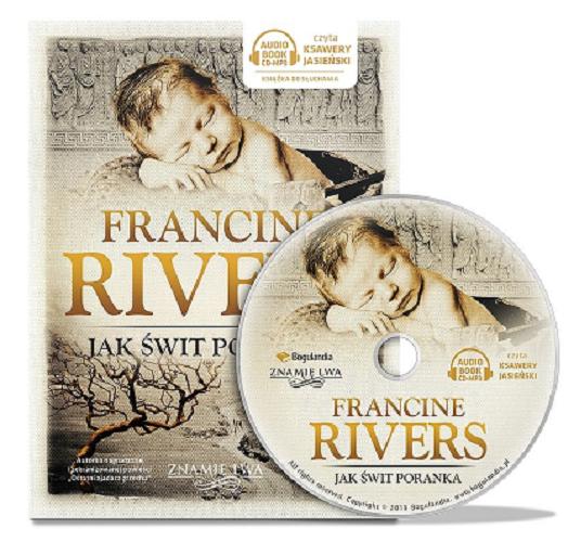 Okładka książki Jak świt poranka [ Dokument dźwiękowy ] CD 1/ Francine Rivers ; [tłumaczenie Adam Szymanowski].