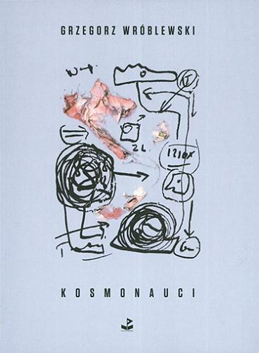 Okładka książki Kosmonauci / Grzegorz Wróblewski.