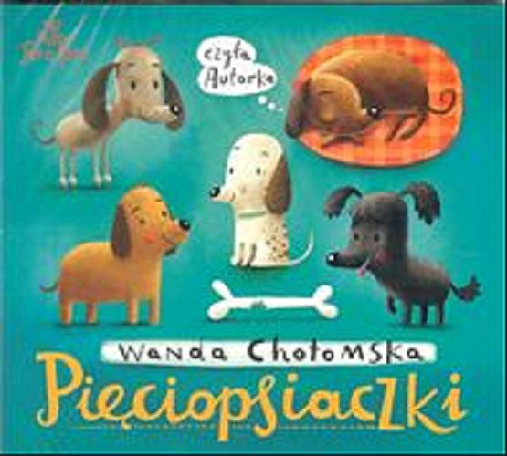 Okładka książki Pięciopsiaczki / Wanda Chotomska.