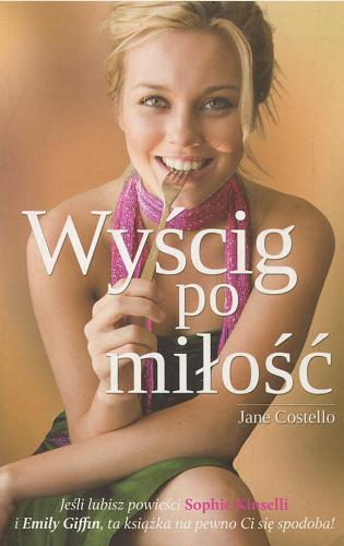 Okładka książki Wyścig po miłość / Jane Costello ; z ang. przeł. Dorota Stadnik.