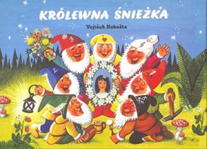 Okładka książki Królewna Śnieżka / Vojtěch Kubašta ; tłumaczenie z angielskiego Marta Bręgiel-Pant.