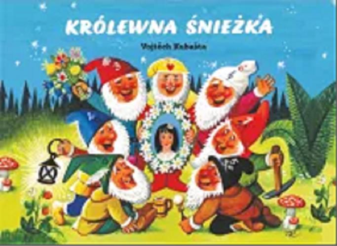 Okładka książki Królewna Śnieżka / Vojtěch Kubašta ; [tłumaczenie z angielskiego Marta Bręgiel-Pant].