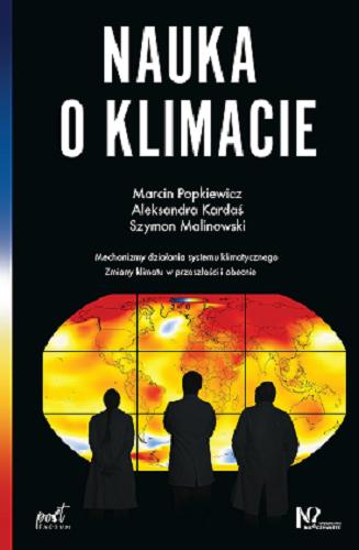 Okładka książki Nauka o klimacie / Marcin Popkiewicz, Aleksandra Kardaś, Szymon Malinowski.