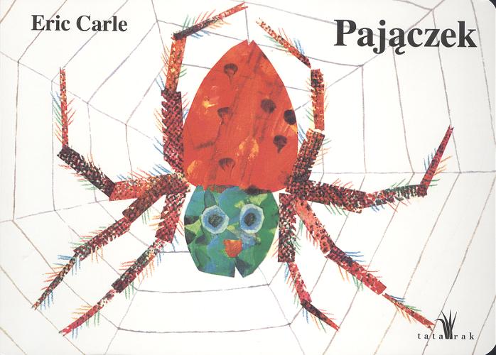 Okładka książki Pajączek / Eric Carle ; [tłumaczenie Monika Perzyna].