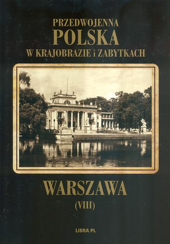 Okładka książki Warszawa / [tekst Alfred Lauterbach ; objaśn. fot. Włodzimierz Dzwonkowski].