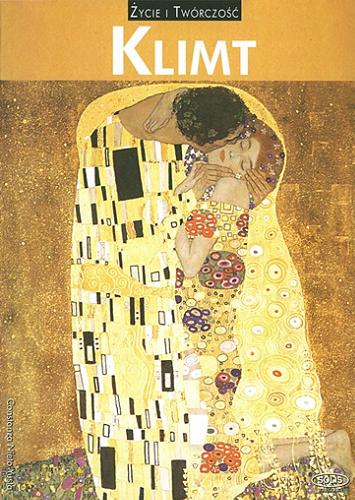 Okładka książki Gustav Klimt / [tekst Constanza Nieto Yusta, Genoveva Tussell ; tł. z hisz. Katarzyna Golędzinowska-Smolińska].