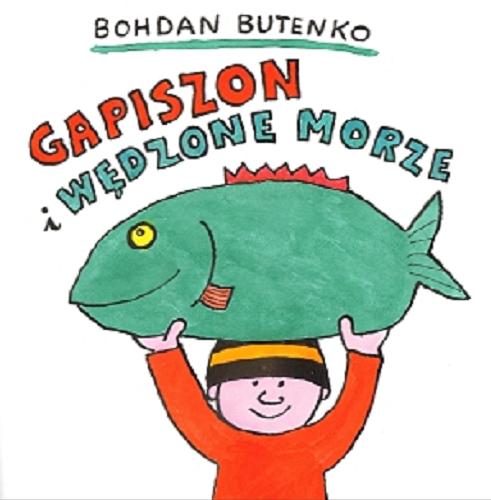 Okładka książki Gapiszon i wędzone morze / Bohdan Butenko.