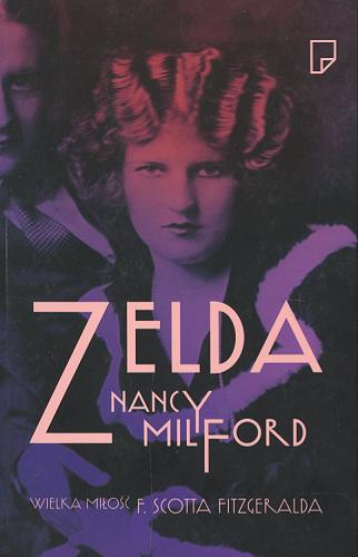 Okładka książki  Zelda : wielka miłość F. Scotta Fitzgeralda  1