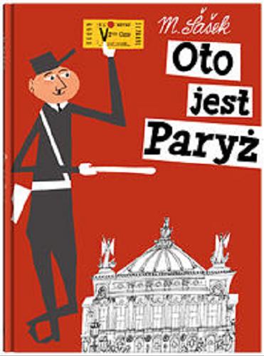 Okładka książki Oto jest Paryż / Miroslav Šašek.