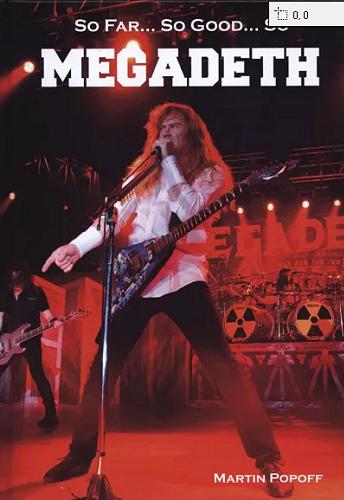 Okładka książki So far, so good... so Megadeth : historia zespołu Megadeth / Martin Popoff ; tłumaczenie Katarzyna Paluch.