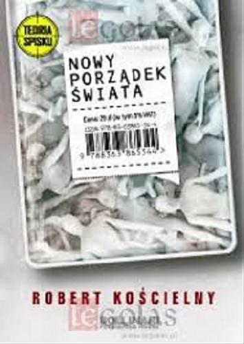 Okładka książki Nowy porządek świata / Robert Kościelny.