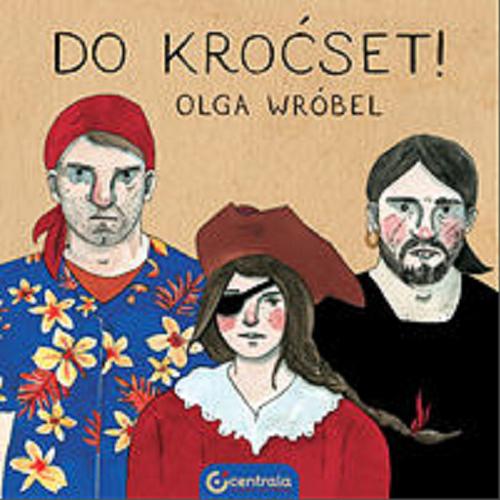 Okładka książki Do kroćset! / Olga Wróbel.