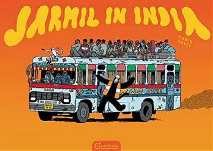 Okładka książki Jarmil in India / Marek Rubec.