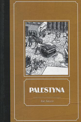 Okładka książki Palestyna / Joe Sacco ; [tłumaczenie Marek Cieślik].