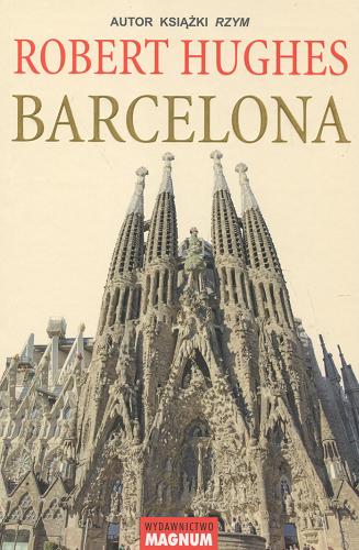 Okładka książki Barcelona / Robert Hughes ; przekład Władysław Jeżewski.