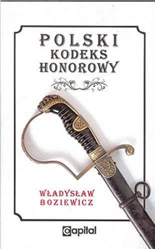 Okładka książki Polski kodeks honorowy / Władysław Boziewicz.