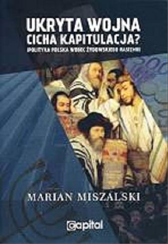 Okładka książki  Ukryta wojna cicha kapitulacja? : (polityka polska wobec żydowskiego rasizmu)  3