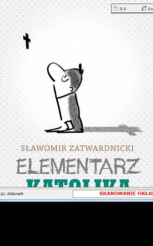 Okładka książki Elementarz katolika / Sławomir Zatwardnicki ; [ilustracje Barbara Kuropiejska-Przybyszewska].