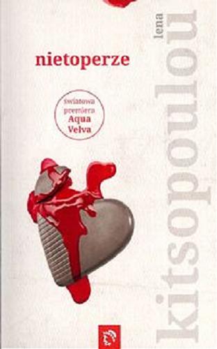 Okładka książki Nietoperze : aqua velva : zbiór opowiadań / [Lena Kitsopoulou] ; tłumaczenie Alicja Biaduń.