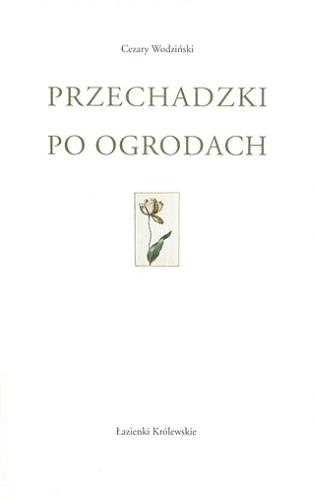 Okładka książki  Przechadzki po ogrodach : esej z dziejów ogrodnictwa i pielgrzymowania  12
