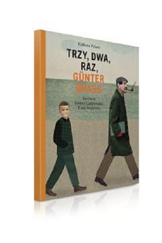 Okładka książki Trzy, dwa, raz, Günter Grass / Elżbieta Pałasz ; ilustracje Joanna Czaplewska, Katja Widelska.