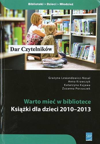 Warto mieć w bibliotece : książki dla dzieci 2010-2013 : katalog Tom 8