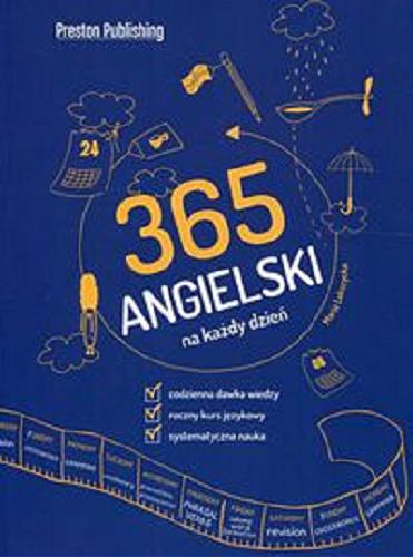 Okładka książki 365 angielski : na każdy dzień / [opracowanie Maria Lekszycka].