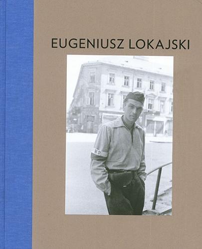 Okładka książki  Eugeniusz Lokajski 