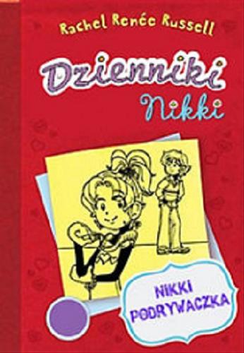 Okładka książki Nikki podrywaczka / Rachel Renée Russell ; [tłumaczenie z angielskiego Jan Prussak].