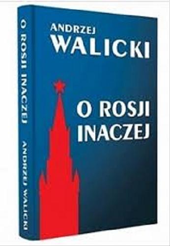 Okładka książki O Rosji inaczej / Andrzej Walicki ;[Janusz Dobieszewski wywiad].