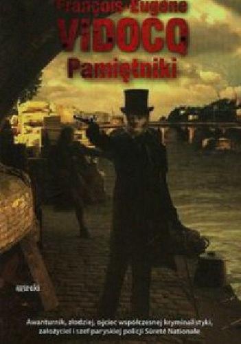 Okładka książki Pamiętniki / François-Eug?ne Vidocq ; przekład Jakub Jedliński.
