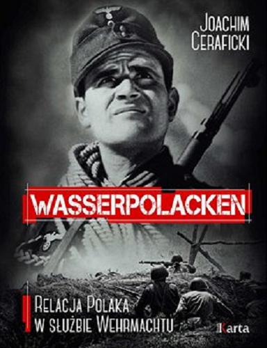 Okładka książki  Wasserpolacken [E-book] : Relacja Polaka w słuzbie Wehrmachtu  1