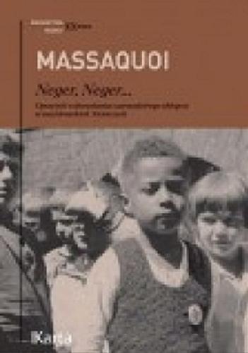 Okładka książki Neger, Neger... opowieść o dorastaniu czarnoskórego chłopca w nazistowskich Niemczech / Hans-Jürgen Massaquoi ; z angielskiego przełożyła Anna Bańkowska.