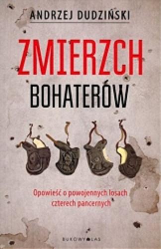 Okładka książki Zmierzch bohaterów / Andrzej Dudziński.
