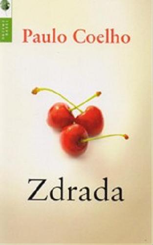Okładka książki Zdrada / Paulo Coelho ; przełożyła Zofia Stanisławska.