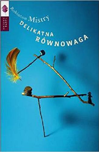 Okładka książki Delikatna równowaga / Rohinton Mistry ; przełożył Krzysztof Umiński.