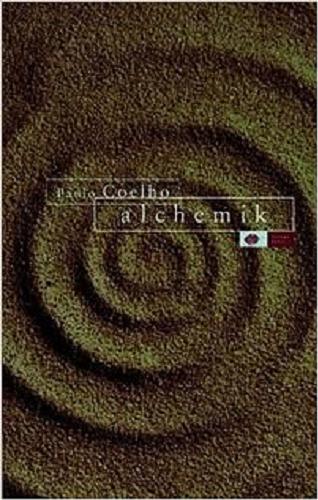 Okładka książki Alchemik / Paulo Coelho ; przełoz?yli Basia Stępień, Andrzej Kowalski.