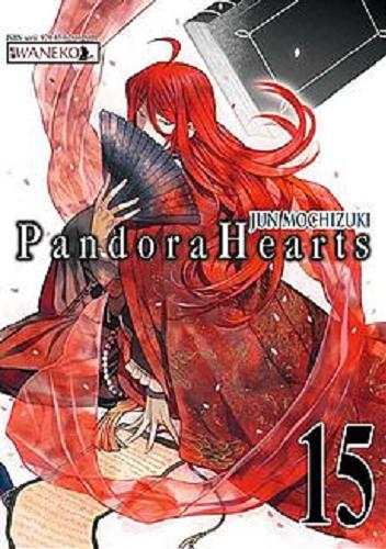 Okładka książki Pandora Hearts. 15 / Jun Mochizuki ; [tłumaczenie Karolina Balcer].