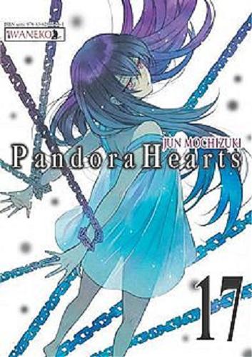 Okładka książki Pandora Hearts. 17 / Jun Mochizuki ; [tłumaczenie Karolina Balcer].