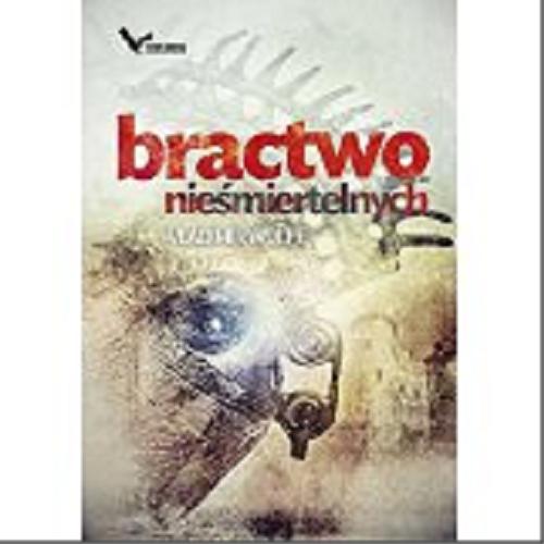 Okładka książki Bractwo nieśmiertelnych / Vladimir Wolff.