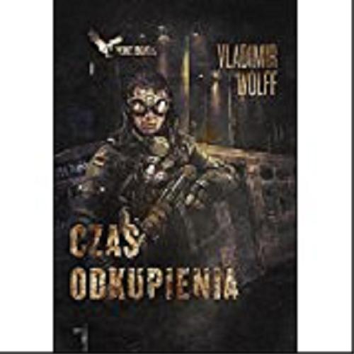 Okładka książki Czas odkupienia / Vladimir Wolff.