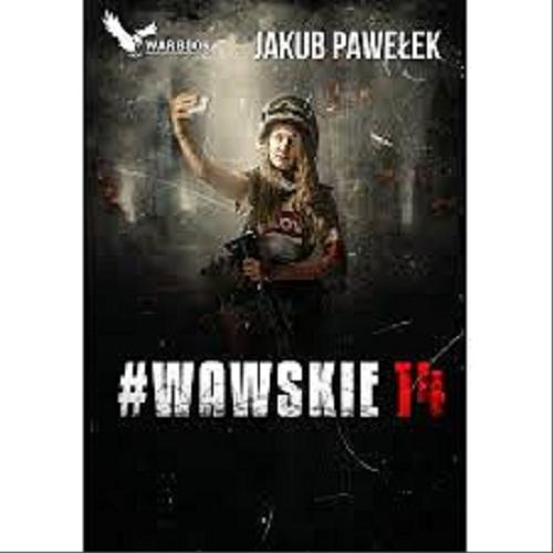 Okładka książki Wawskie14 / Jakub Pawełek.