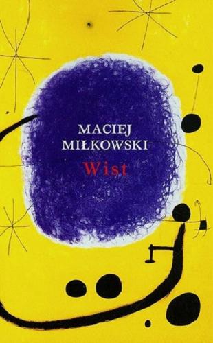 Okładka książki Wist / Maciej Miłkowski.