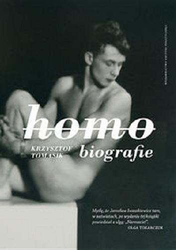Okładka książki Homobiografie / Krzysztof Tomasik.