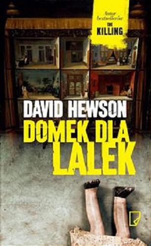 Okładka książki Domek dla lalek / David Hewson ; przełożyła Ewa Penksyk-Kluczkowska.