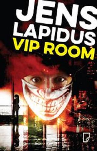 Okładka książki Vip room / Jens Lapidus ; przełożyła Paulina Jankowska.