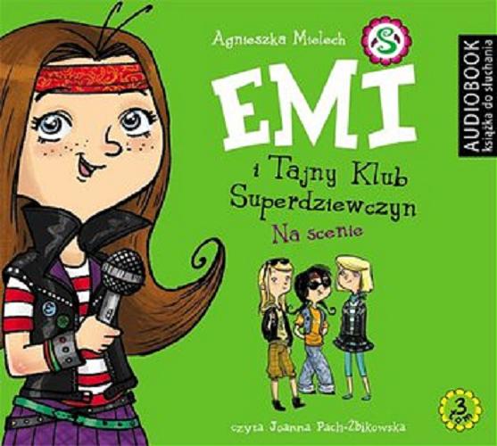 Okładka książki Emi i Tajny Klub Superdziewczyn. T.3 / Agnieszka Mielech.