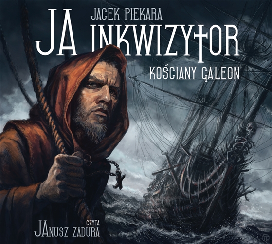 Okładka książki Kościany galeon [Dokument dźwiękowy] / Jacek Piekara.