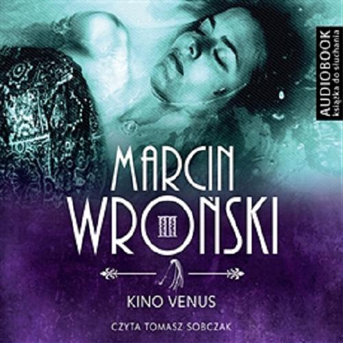 Okładka książki Kino Venus / Marcin Wroński.