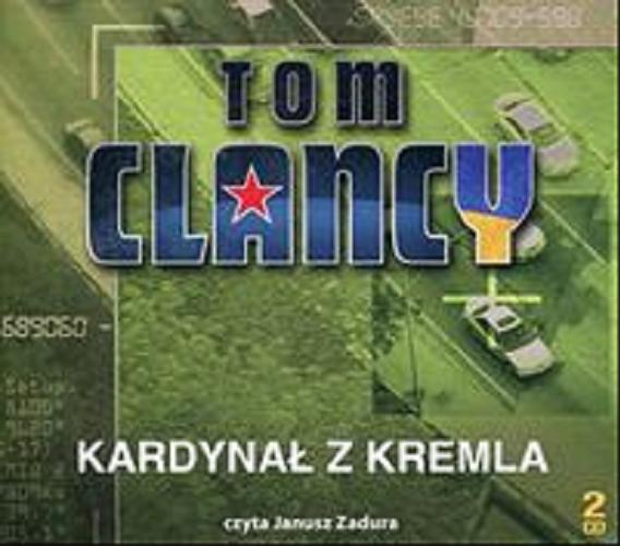 Okładka książki Kardynał z Kremla [Dokument dźwiękowy] / Tom Clancy ; [Polish translation by Leszek Erenfeicht].